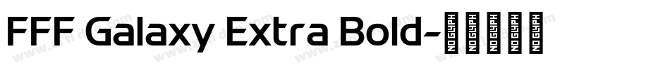 FFF Galaxy Extra Bold字体转换